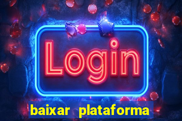 baixar plataforma 234 vip